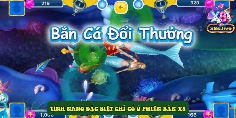 Tính Năng Đặc Biệt Chỉ Có Ở Phiên Bản X8