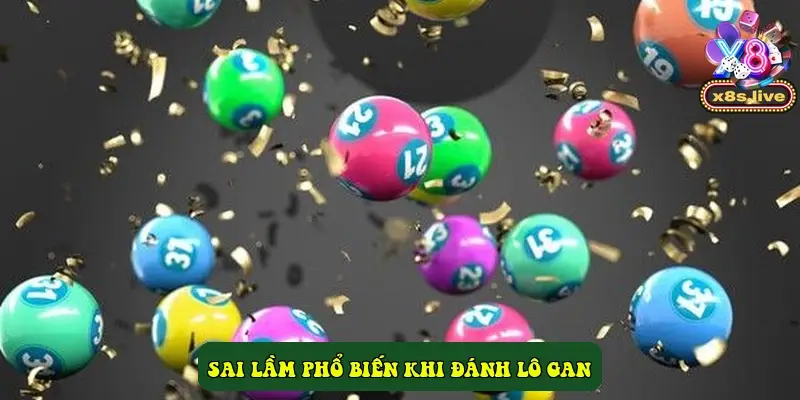 Sai Lầm Phổ Biến Khi Đánh Lô Gan Sai Lầm Phổ Biến Khi Đánh Lô Gan