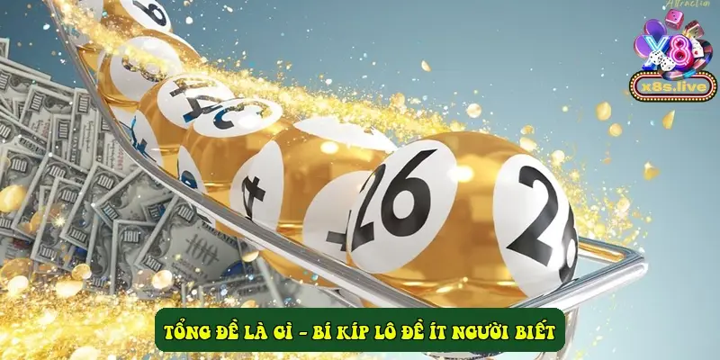 Tổng Đề Là Gì - Bí Kíp Lô Đề Ít Người Biết Tổng Đề Là Gì - Bí Kíp Lô Đề Ít Người Biết
